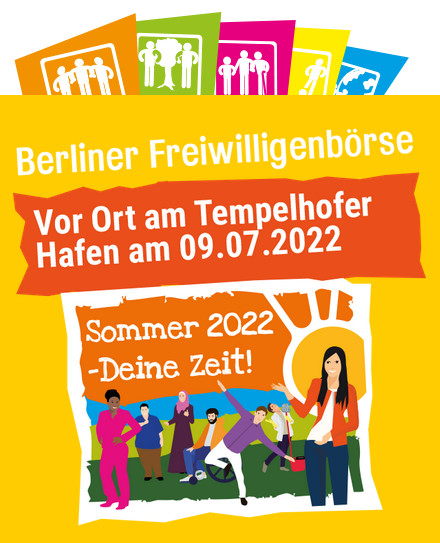 15. Berliner Freiwilligenbörse am 09. Juni 2022, von 10:00 bis 18:00 Uhr am Tempelhofer Hafen. 